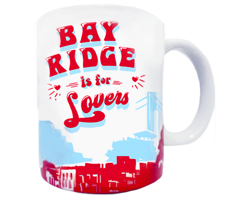 Bay Ridge is for Lovers Mug