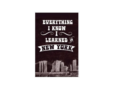 Everything I Know I Learned in New York Magnet