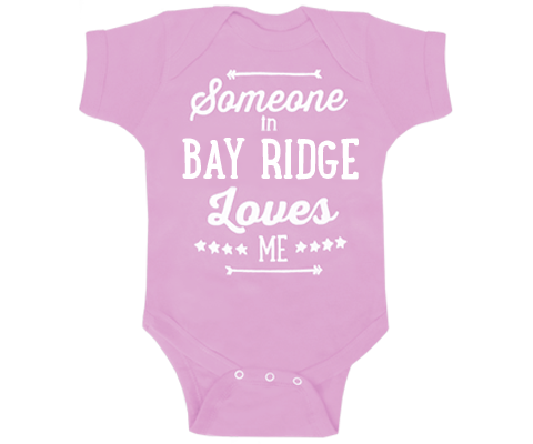 Someone in Bay Ridge Loves Me Onesie in Light Pink