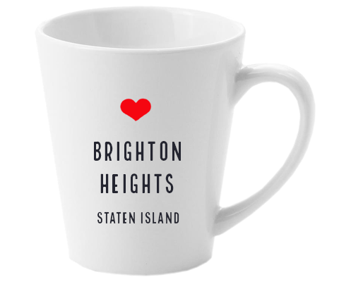 Brighton Heights Staten Island NYC Home Latte Mug