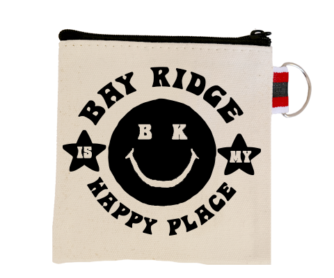 Bay Ridge is My Happy Place Brooklyn Coin Purse