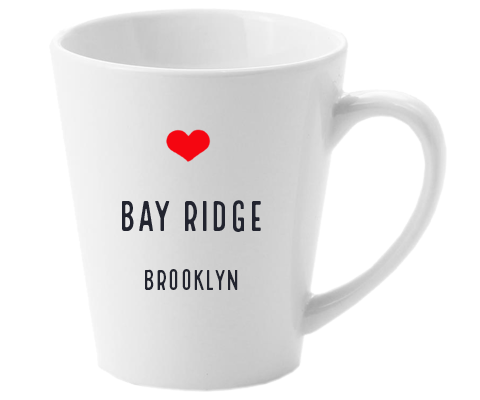 Bay Ridge Brooklyn NYC Home Latte Mug
