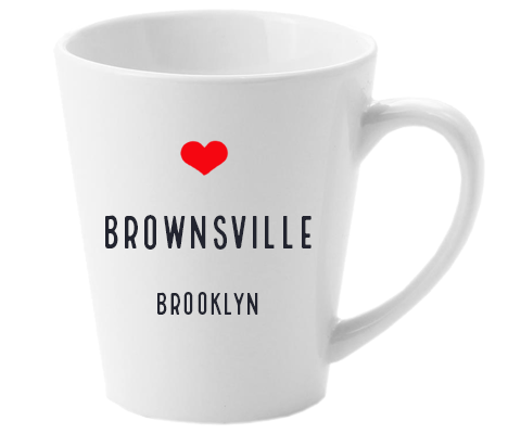Brownsville Brooklyn NYC Home Latte Mug