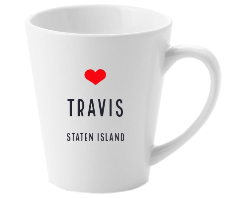 Travis Staten Island NYC Home Latte Mug