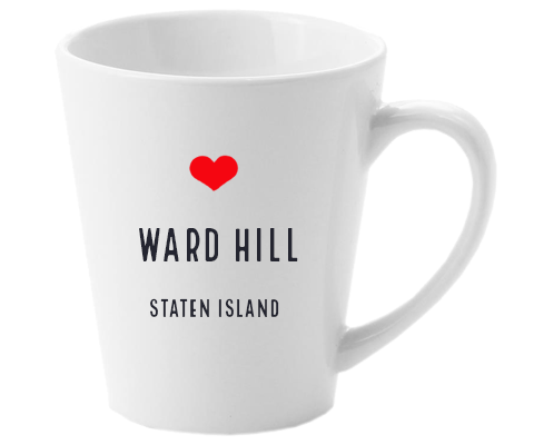 Ward Hill Staten Island NYC Home Latte Mug